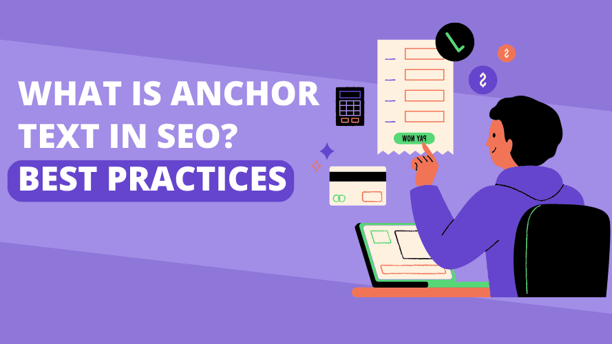 What is Anchor Text? How to Optimize Your Link Text in 2024?