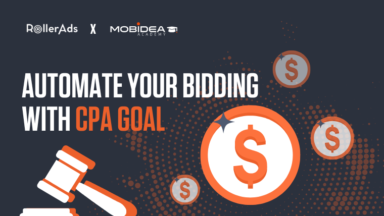 Smart Bidding: CPA Goal by RollerAds